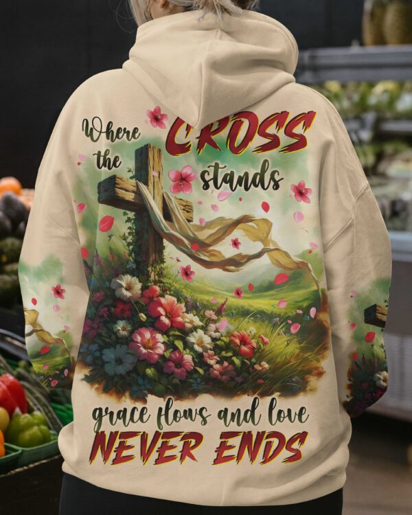 Where The Cross Stands Grace Flows And Love Never Ends Shirts - Image 14