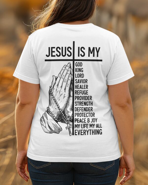 Jesus Is Everything T-Shirt - Image 3