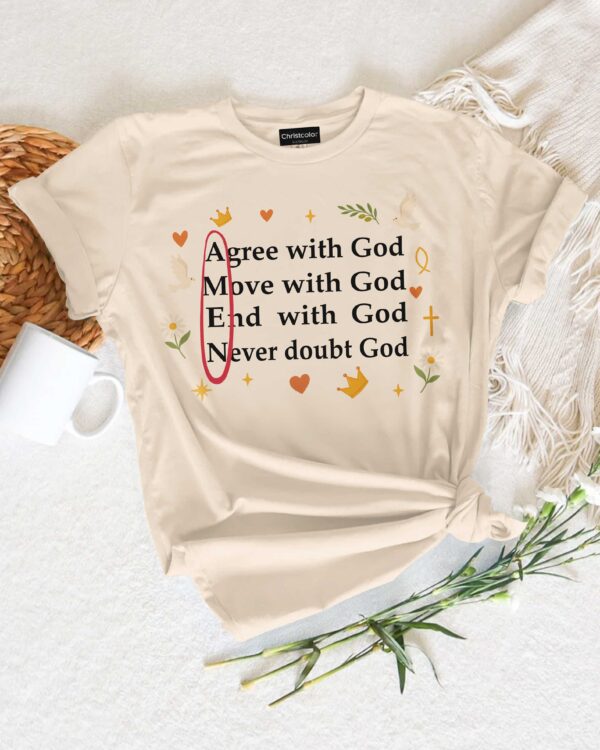 Agree With God T-Shirt - Image 10