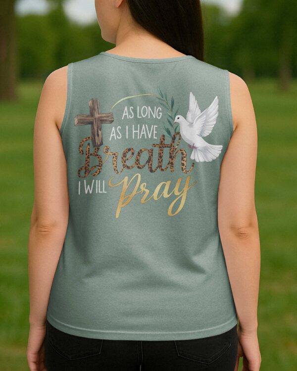 As Long As I Have Breath I Will Pray V-neck Tank Top - Image 6