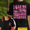 I Can Do All Things Through Christ Who Strengthens Me T-Shirt