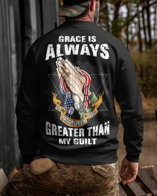 Grace Is Always Greater Shirt - Image 3