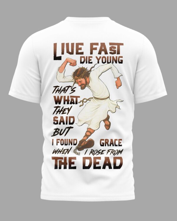 Live Fast Die Young T-Shirt - Image 11