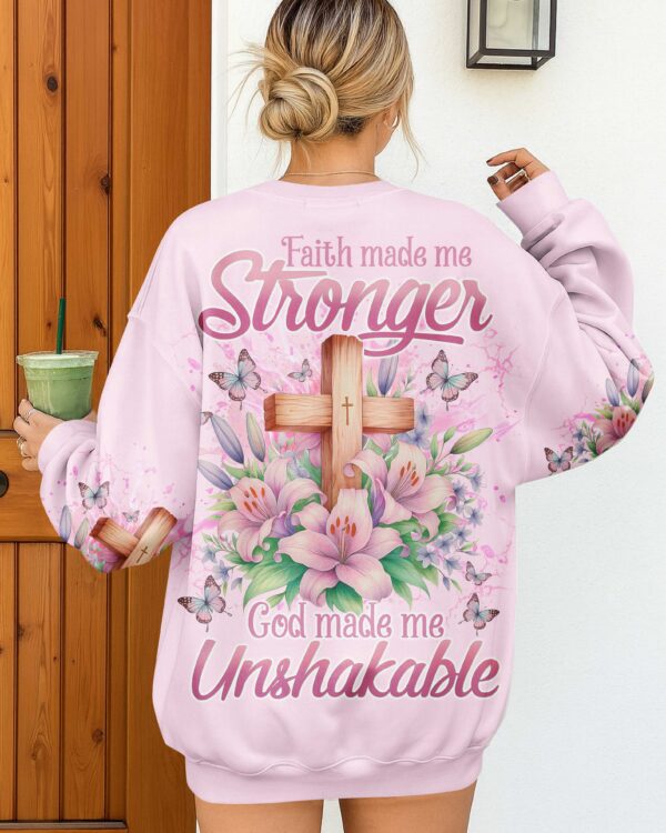 Faith Made Me Stronger God Made Me Unshakable Shirt - Image 13