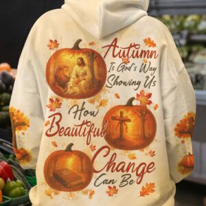 Autumn Is God's Way Showing Us How Beautiful Change Can Be Shirt