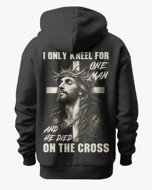 I Only Kneel For One Man And He Died On The Cross Shirt - Image 7