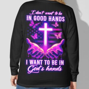 Alternative view of I Don't Want To Be In Good Hands V-neck Long Sleeves Shirt