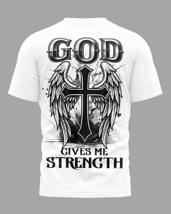 God Gives Me Strength Shirt - Image 13