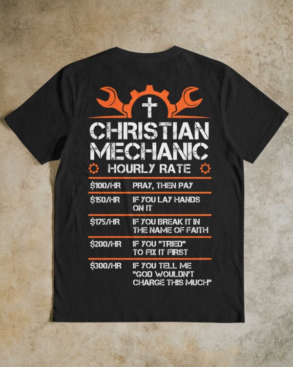 Christian Mechanic Hourly Rate T-Shirt - Image 5