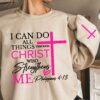 I Can Do All Things Through Christ Who Strengthens Me Sweater