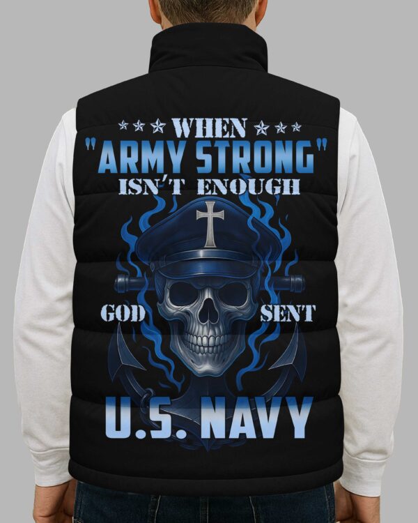 When Army Strong Isn't Enough God Sent U.S. Navy All Over Print Sleeveless Puffer Jacket - Image 4