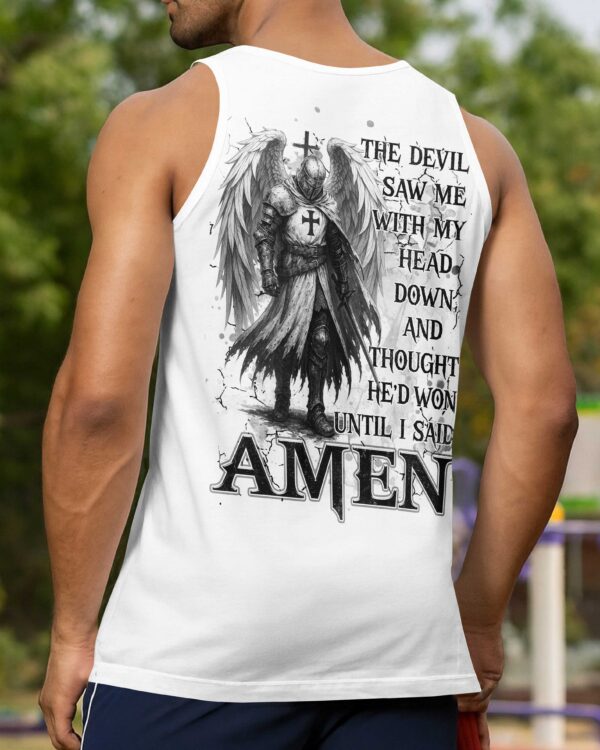 The Devil Saw Me With My Head Down And Thought He'd Won Until I Said Amen Shirts - Image 15