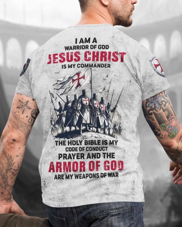 I Am A Warrior Of God Jesus Christ Is My Commander Shirt - Image 11