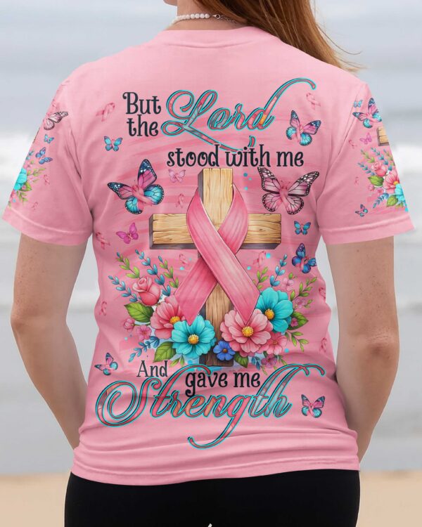 But The Lord Stood With Me And Gave Me Strength Shirt - Image 10