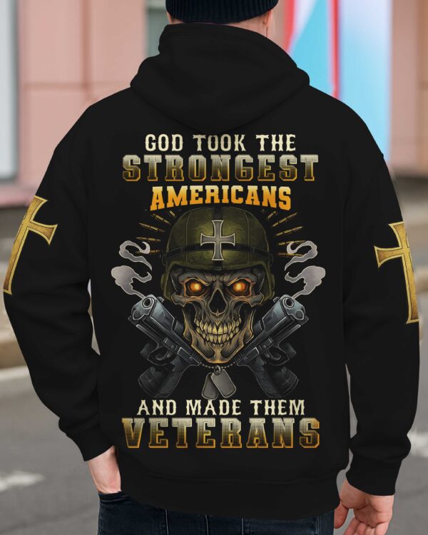 God Took The Strongest Americans And Made Them Veterans Shirt - Image 13