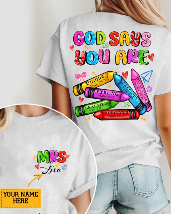 God Says You Are T-Shirt Gift For Back To School Teacher Shirt - Image 3