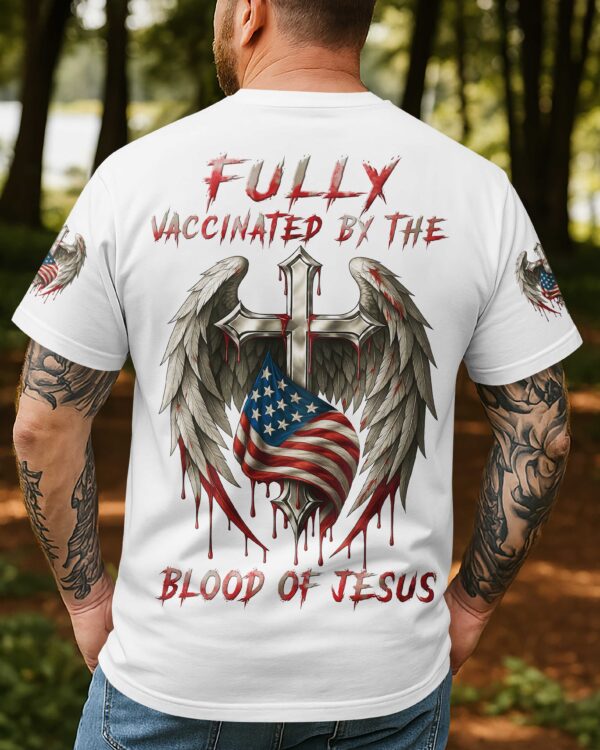 Fully Vaccinated By The Blood Of Jesus T-Shirt - Image 8