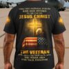 Only Two Defining Forces: Jesus Chris and t The Veteran All Over Print T-Shirt