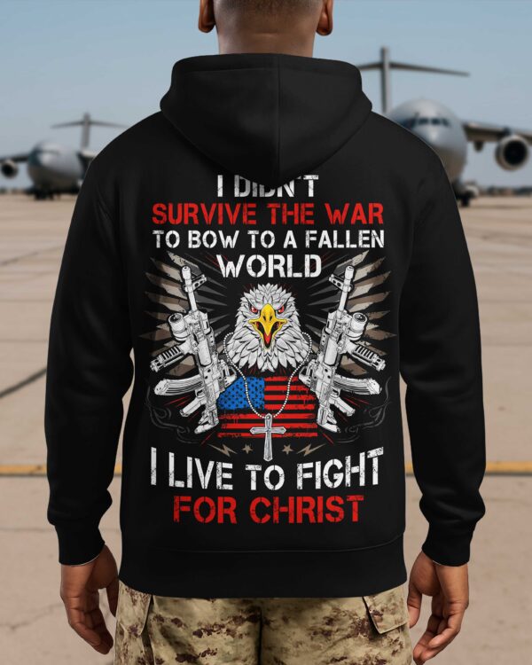 I Didn't Survive The War To Bow Shirt - Image 5