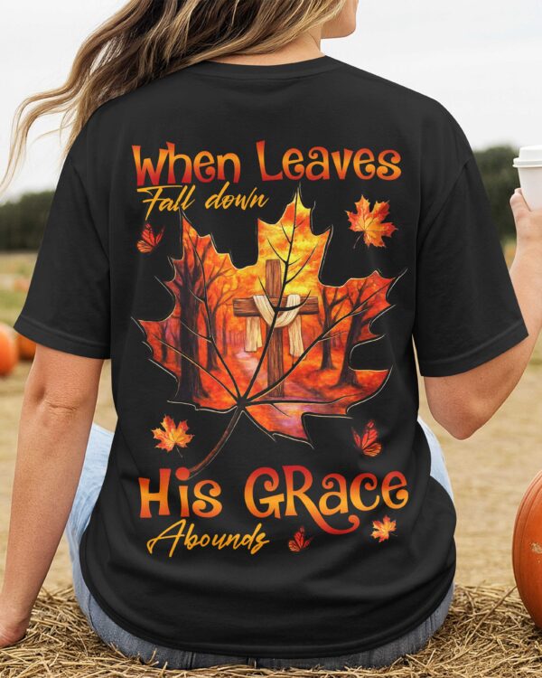 When Leaves Fall Down T-Shirt - Image 3