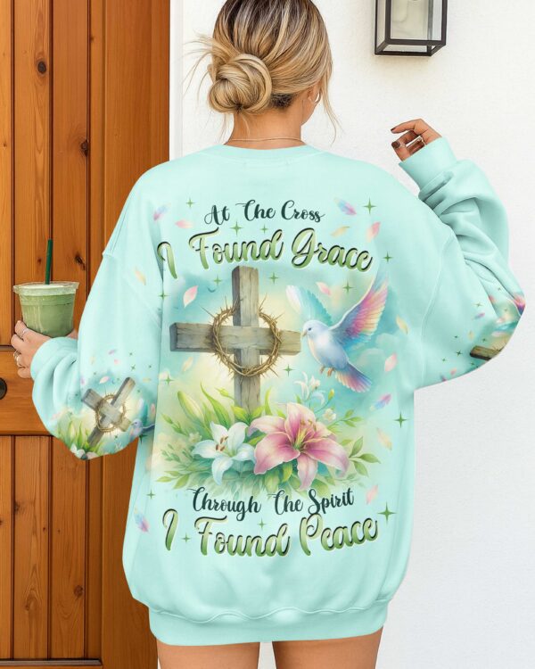 At the Cross I found Grace Through The Spirit I found Peace Shirt - Image 9