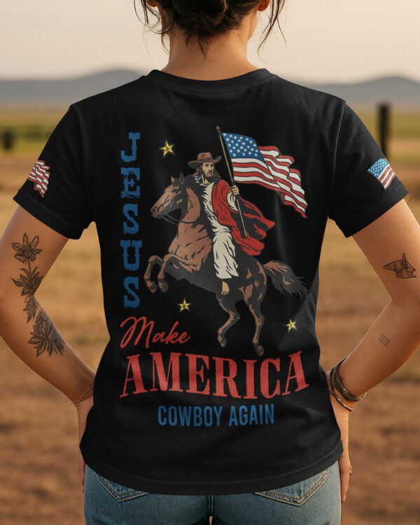 Jesus Make America Cowboy Again T-Shirt - Image 5