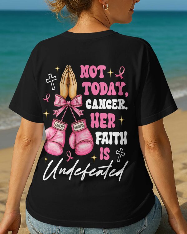 Not Today Cancer T-Shirt - Image 3