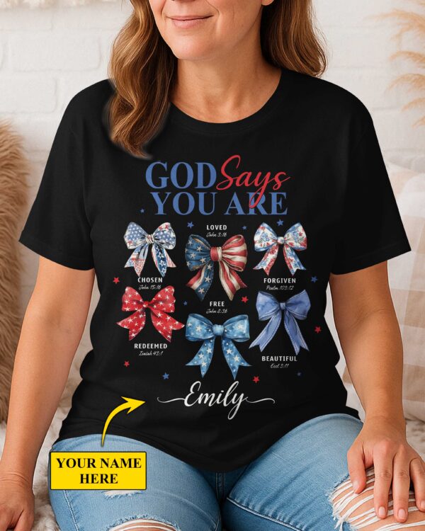 God Says You Are Chosen Loved Forgiven Redeemed Free Beautiful T-Shirt - Image 6