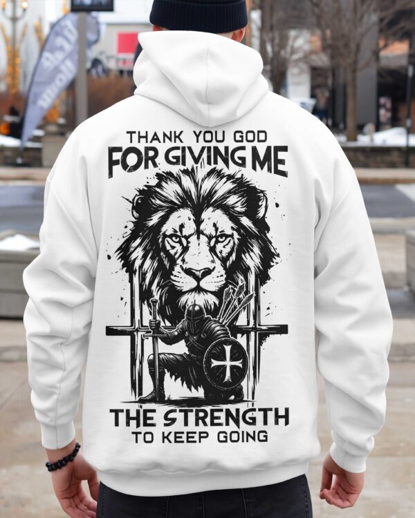 Thank You God For Giving Me The Strength To Keep Going Shirt - Image 3