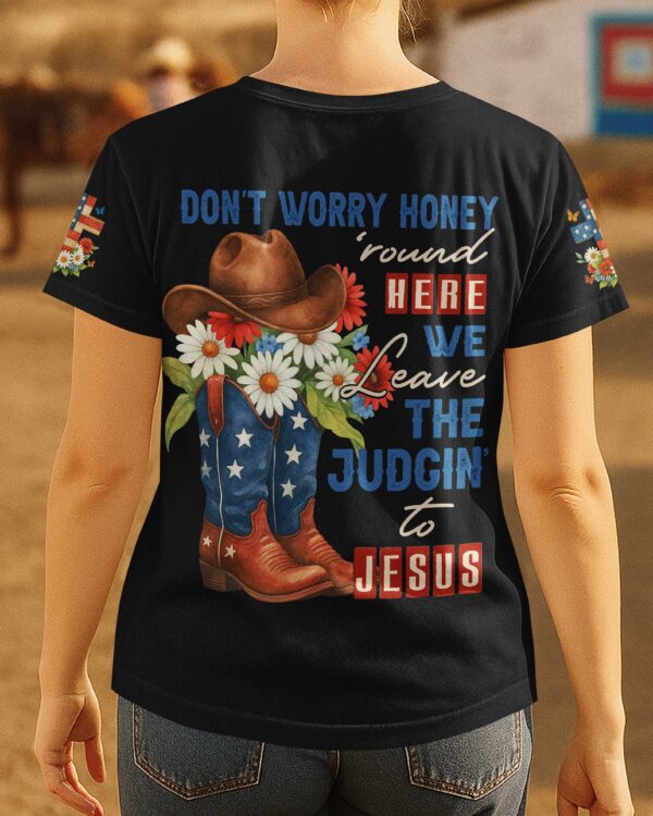 Don't Worry Honey T-Shirt - Image 5