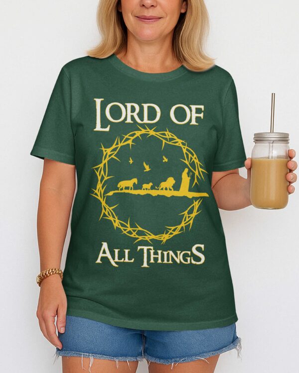 Lord Of All Things T-Shirt - Image 3