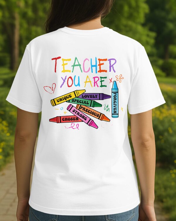 Teacher You Are Unique T-Shirt - Image 4
