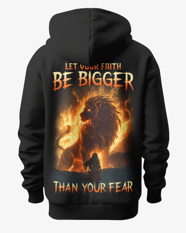 Let Your Faith Be Bigger Than Your Fear Hoodie - Image 5