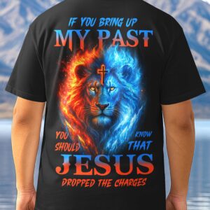 Alternative view of If You Bring Up My Past All Over Print T-Shirt