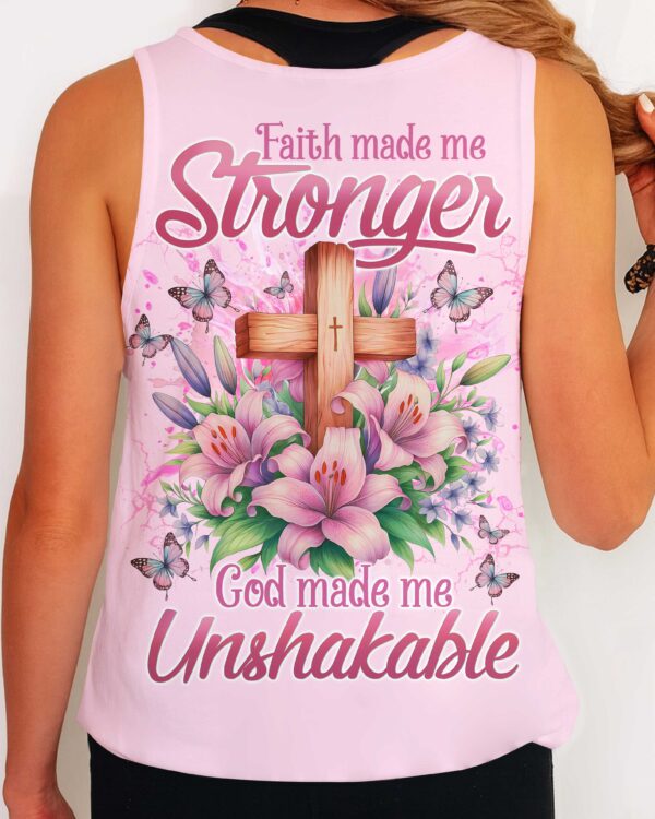Faith Made Me Stronger God Made Me Unshakable Shirt - Image 12