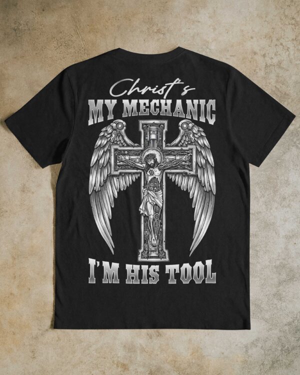 Christ's My Mechanic T-Shirt - Image 11