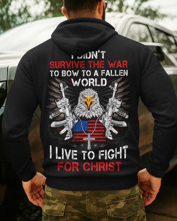 I Didn't Survive The War To Bow Shirt - Image 3
