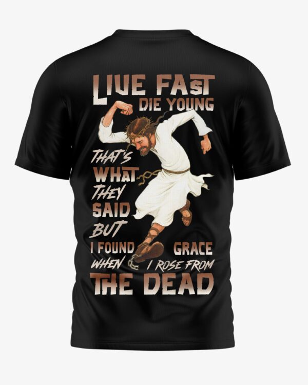 Live Fast Die Young T-Shirt - Image 5