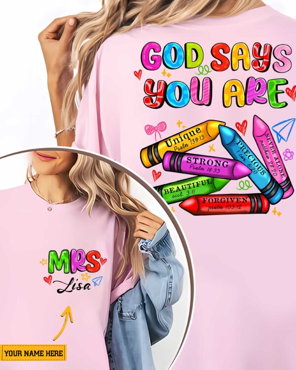 God Says You Are T-Shirt Gift For Back To School Teacher Shirt - Image 2