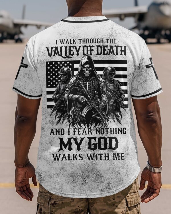I Walk Through The Valley Of Death Shirt - Image 11