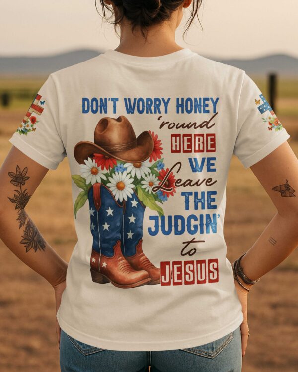 Don't Worry Honey T-Shirt - Image 11