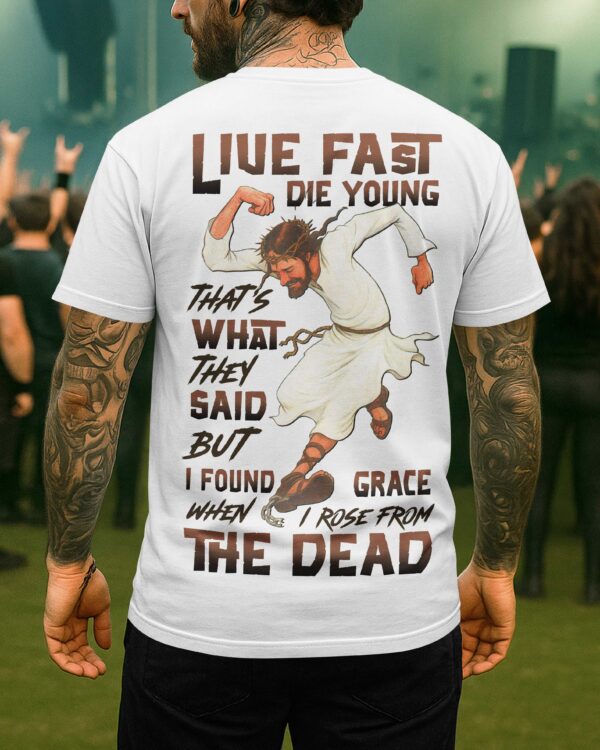 Live Fast Die Young T-Shirt - Image 7