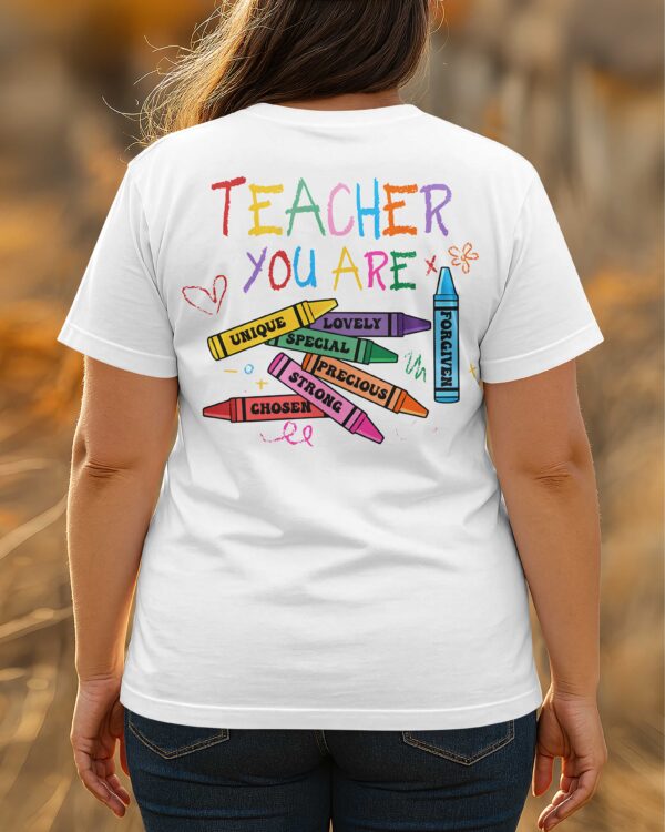 Teacher You Are Unique T-Shirt - Image 5