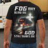 Fog May Blind Me All Over Print T-Shirt