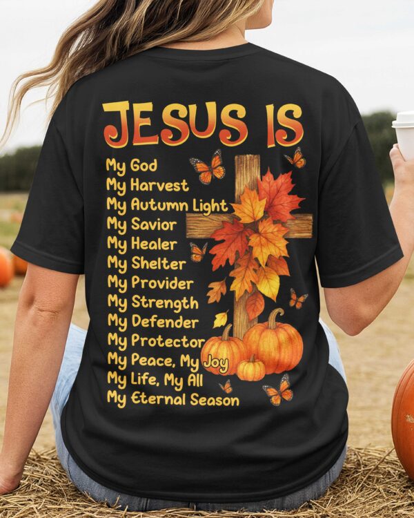 Jesus Is T-Shirt - Image 3