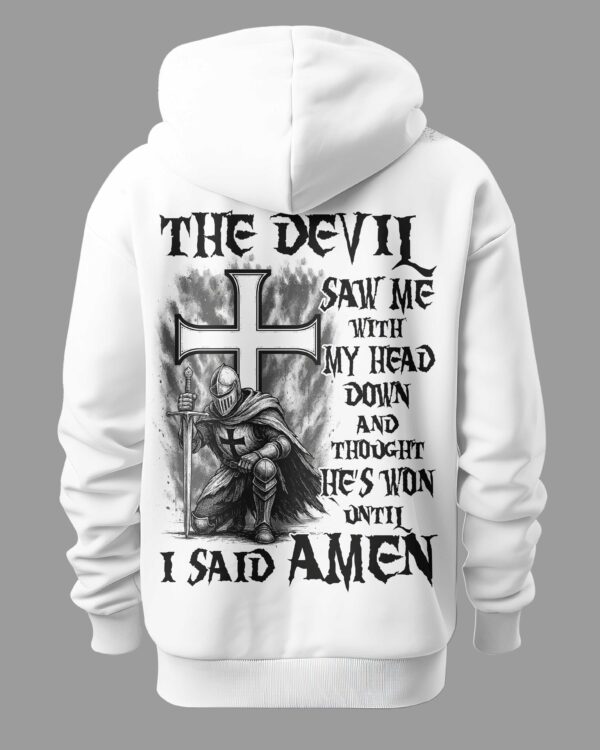 The Devil Saw Me With My Head Down And Thought He's Won Until I Said Amen Shirt - Image 3