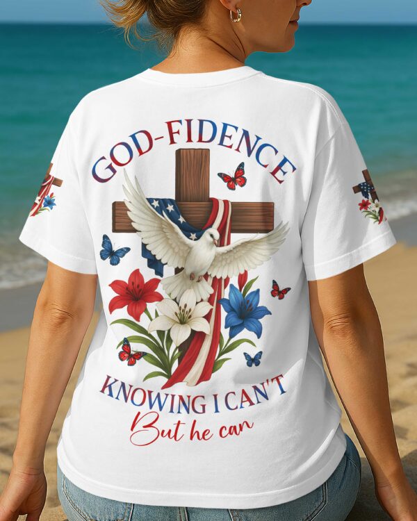 God-Fidence Knowing I Can't But He Can T-Shirt - Image 5