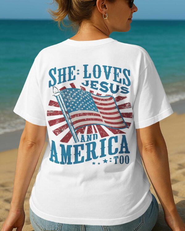 She Loves Jesus And America Too T-Shirt - Image 5