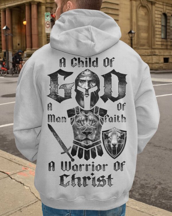 A Child Of God A Man Of Faith A Warrior Of Christ Hoodie - Image 8