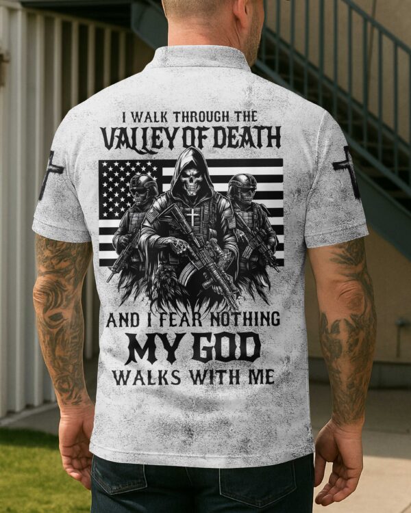I Walk Through The Valley Of Death Shirt - Image 7